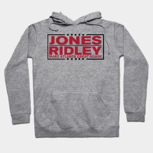 Jones / Ridley MAGA!!! Hoodie